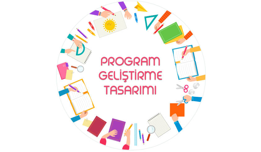 Okul Öncesi Program Geliştirme Tasarımı
